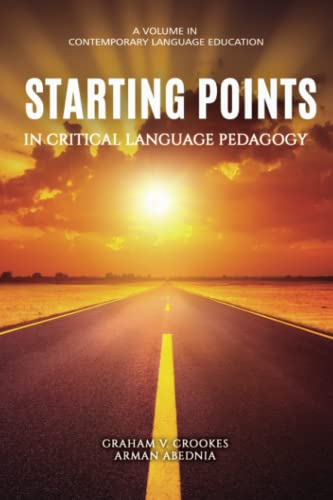 Starting Points in Critical Language Pedagogy (Contemporary Language Education)
