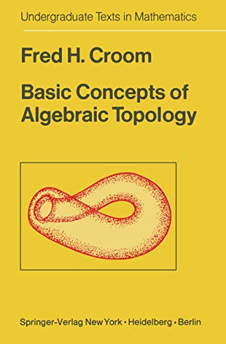 Basic Concepts of Algebraic Topology (Undergraduate Texts in Mathematics) von Springer