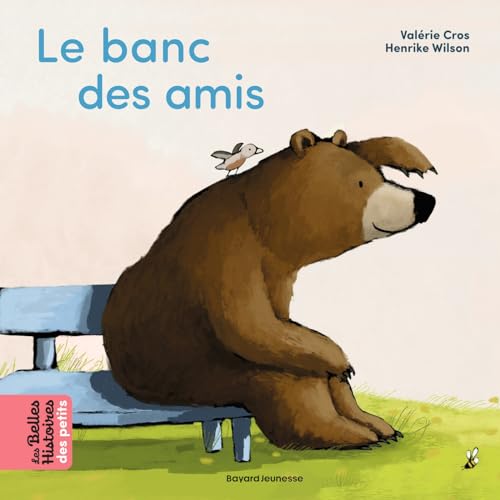 Le banc des amis von BAYARD JEUNESSE
