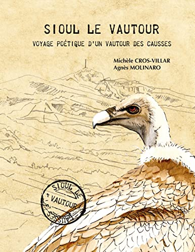 Sioul le vautour: Voyage poétique d'un vautour des Causses von BoD – Books on Demand – Frankreich