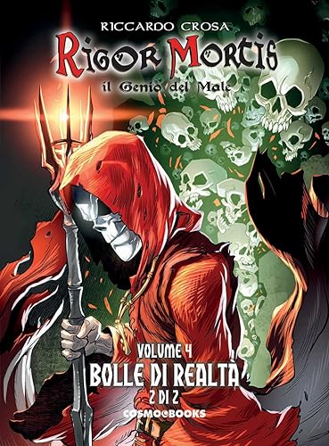 Rigor Mortis. Il genio del male. Bolle di realtà 2/2 (Vol. 4) (Cosmo books)