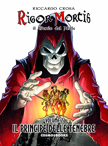 Rigor Mortis. Il genio del male. Il principe delle tenebre (Vol. 2) (Cosmo books)