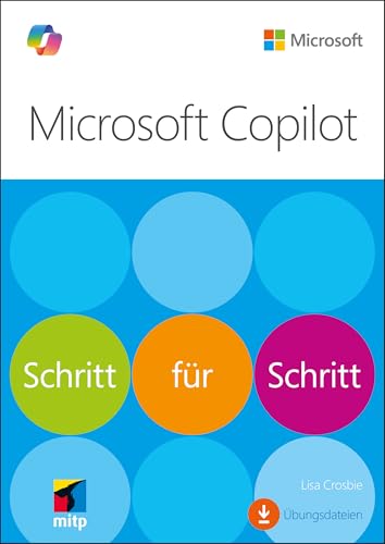 Microsoft Copilot: Schritt für Schritt (Microsoft Press) (mitp Professional) von mitp
