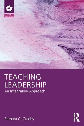 Teaching Leadership: An Integrative Approach (Leadership: Research and Practice) von Routledge