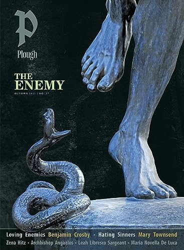 Plough Quarterly No. 37 - The Enemy: UK Edition von Plough Publishing House