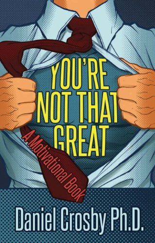 You're Not That Great