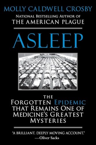 Asleep: The Forgotten Epidemic that Remains One of Medicine's Greatest Mysteries von BERKLEY