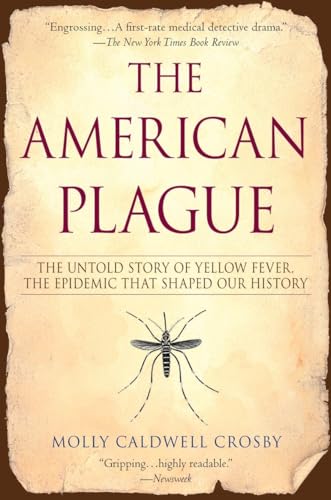 The American Plague: The Untold Story of Yellow Fever, The Epidemic That Shaped Our History von BERKLEY