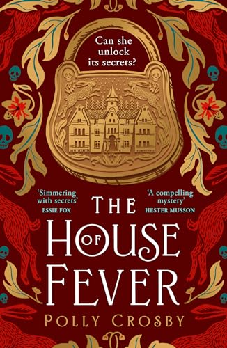 The House of Fever: A spellbinding new gothic historical mystery full of secrets and twists for 2024 von HQ