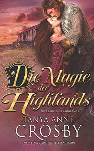 Die Magie der Highlands (Die Frauen der Highlands, Band 5) von Independently published