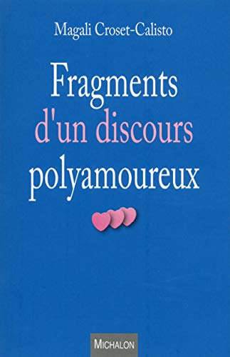 Fragments d'un discours polyamoureux