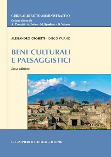 Beni culturali e paesaggistici (Guide al diritto amministrativo) von Giappichelli
