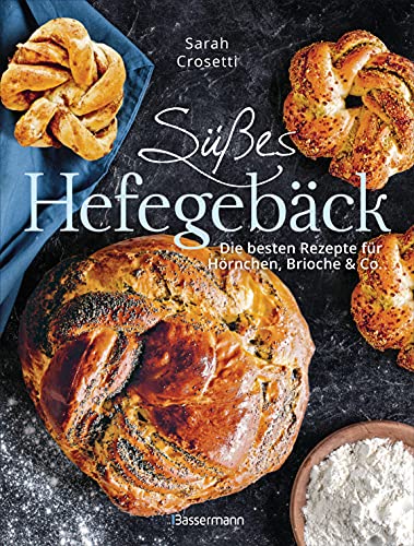 Süßes Hefegebäck selber backen - Die besten Rezepte für Brioche, Hörnchen, Schnecken, Zöpfe, Babkas, Osterbrote und Kleingebäck. Gefüllt oder pur Süßes Hefegebäck selber backen - Die besten Rezepte für Brioche, Hörnchen, Schnecken, Zöpfe, Babkas, Osterbrote und Kleingebäck. Gefüllt oder pur von Bassermann, Edition
