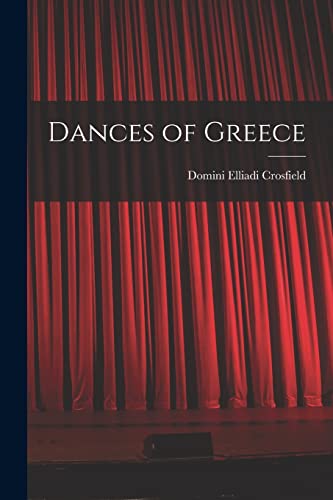Dances of Greece Dances of Greece von Hassell Street Press