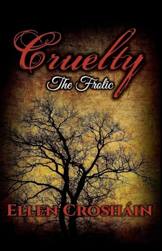 Cruelty: The Frolic von Far Horizons