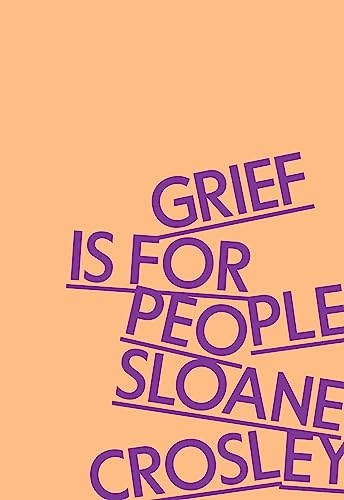 Grief Is for People: A Memoir von Farrar, Straus and Giroux