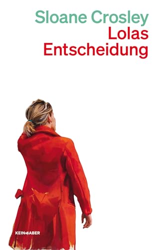 Lolas Entscheidung von Kein & Aber