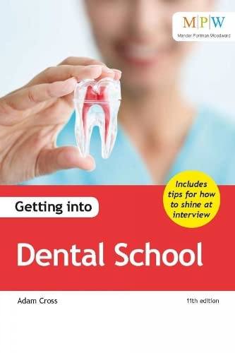 Getting into Dental School von Trotman Education