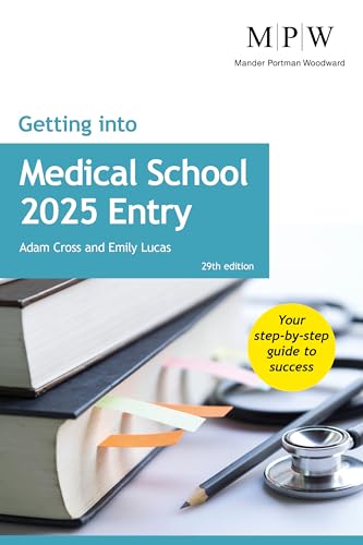 Getting into Medical School 2025 Entry von Trotman Publishing