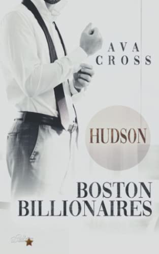 Boston Billionaires: Hudson (Boston-Billionaires-Reihe, Band 1) von Written Dreams Verlag