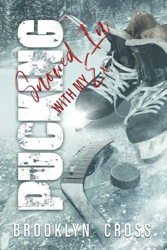 Pucking Snowed In With My Ex (Pucking Snowed In Series, Band 1) von Library and Archives Canada