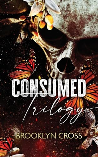 The Consumed Trilogy von Brooklyn Cross Books