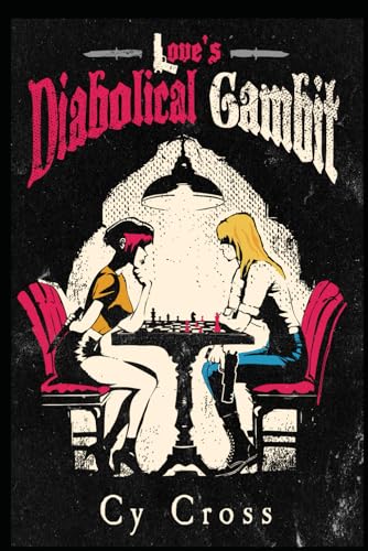 Love's Diabolical Gambit von Bowker