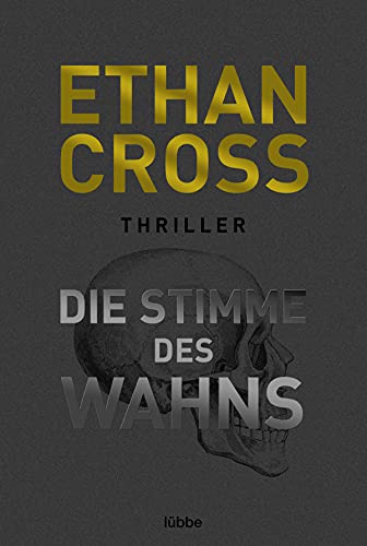 Die Stimme des Wahns: Thriller (Die Ackerman & Shirazi-Reihe, Band 3)