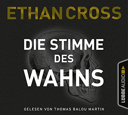 Die Stimme des Wahns: Thriller. (Die Ackerman & Shirazi-Reihe, Band 3)