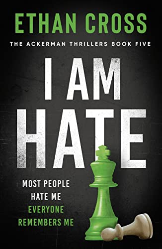 I Am Hate: Thriller (The Ackerman Thrillers, Band 5)