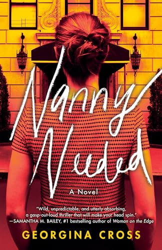 Nanny Needed: A Novel