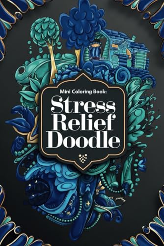 Mini Coloring Book: Stress Relief Doodle (Mini Coloring Series) von Independently published