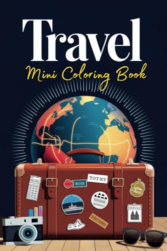 Mini Coloring Book: Travel (Mini Coloring Series) von Independently published