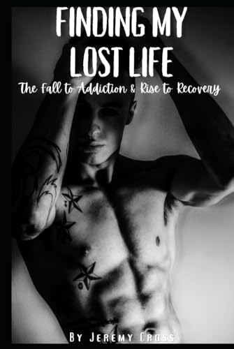 Finding My Lost Life: The Fall to Addiction & Rise to Recovery Finding My Lost Life: The Fall to Addiction & Rise to Recovery von amazon