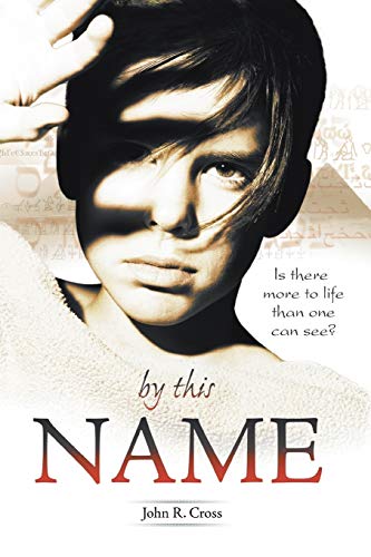 By This Name: Is there more to life than one can see?