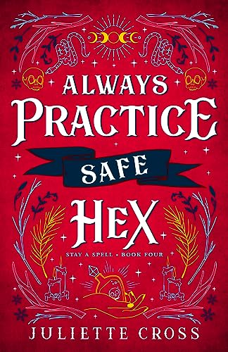 Always Practice Safe Hex: Stay a Spell Book 4 Volume 4 (Stay a Spell, 4)