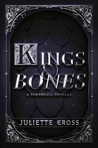 Kings and Bones von Juliette Cross