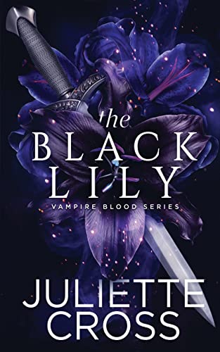 The Black Lily (Vampire Blood, Band 1)