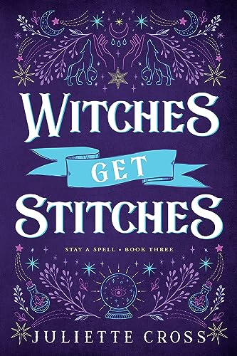 Witches Get Stitches: Stay a Spell Book 3 Volume 3 (Stay a Spell, 3)