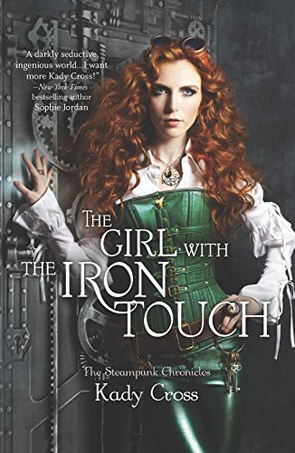 The Girl with the Iron Touch (The Steampunk Chronicles, 5) von Harlequin Teen