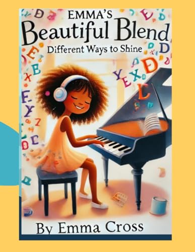 Emma’s Beautiful Blend, Different Ways to Shine von Independently published