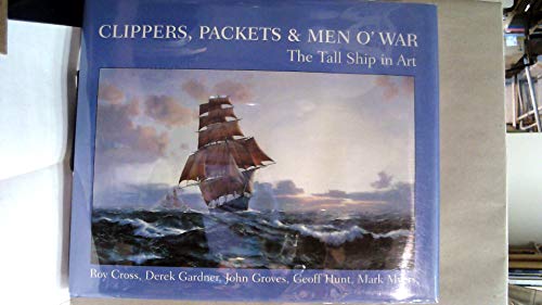 Clippers, Packets & Men O' War