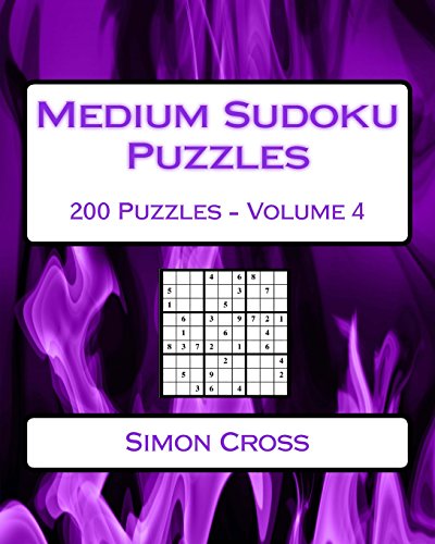 Medium Sudoku Puzzles Volume 4: 200 Medium Sudoku Puzzles For Intermediate Players