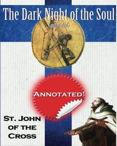 The Dark Night of the Soul (annotated) von CreateSpace Independent Publishing Platform