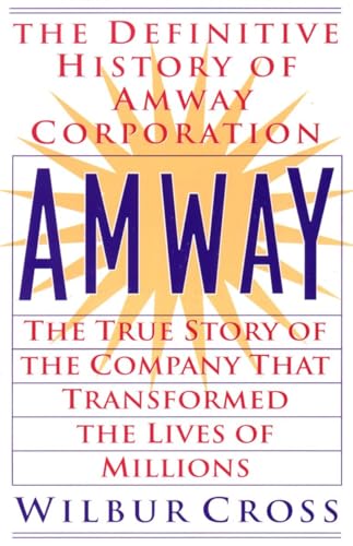 Amway: The True Story of the Company That Transformed the Lives ofMillions von BERKLEY