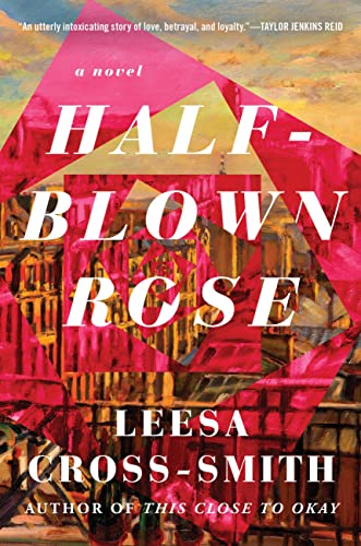 Half-Blown Rose: A Novel