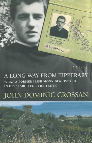 A Long Way from Tipperary: What a Former Irish Monk Discovered in His Search for the Truth A Long Way from Tipperary: What a Former Irish Monk Discovered in His Search for the Truth von Wipf & Stock Publishers