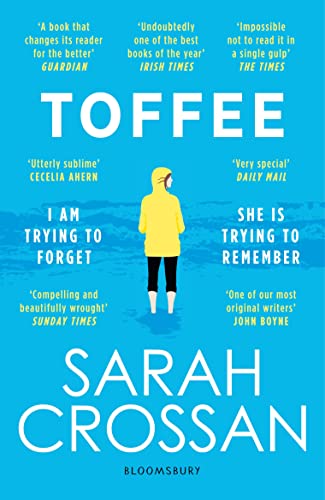 Toffee: I am Trying to Forget. She is Trying to Remember von Bloomsbury YA