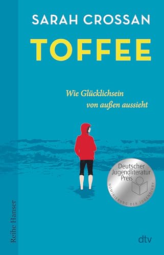 Toffee: Wie Glücklichsein von außen aussieht von dtv Verlagsgesellschaft