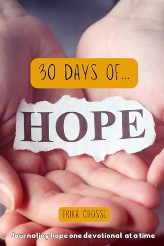 30 Days of Hope: 30 hope-filled devotionals